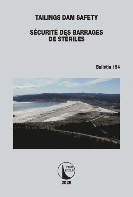 ICOLD CIGB - Tailings Dam Safety / Securite des Barrages de Steriles, E-bok