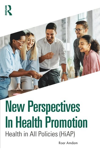 Roar Amdam - New Perspectives in Health Promotion, E-bok