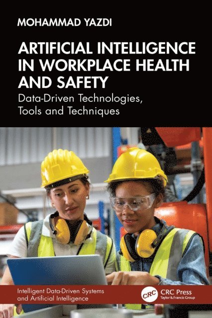 Mohammad Yazdi - Artificial Intelligence in Workplace Health and Safety, E-bok