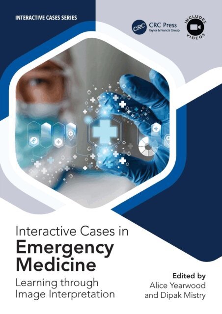 Dipak Mistry, Alice Yearwood - Interactive Cases in Emergency Medicine, E-bok