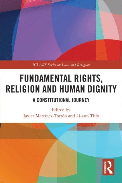 Li-ann Thio, Javier Martinez-Torron - Fundamental Rights, Religion and Human Dignity, E-bok