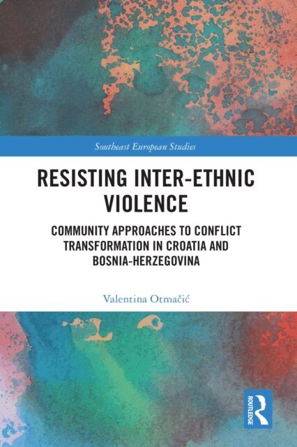 Valentina Otmacic - Resisting Inter-Ethnic Violence, E-bok