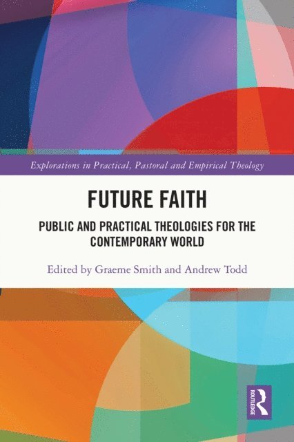 Andrew Todd, Graeme Smith - Future Faith, E-bok