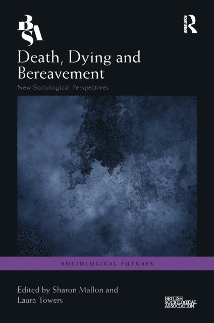 Laura Towers, Sharon Mallon - Death, Dying and Bereavement, E-bok