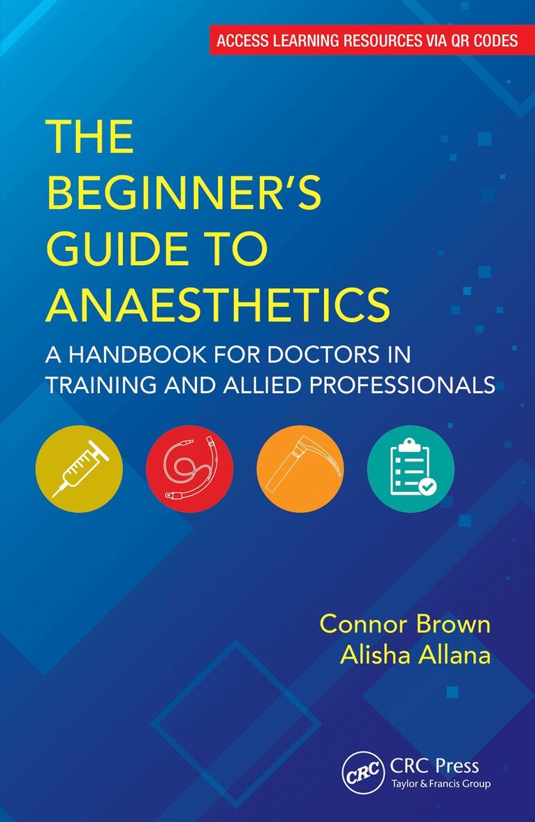 Connor Brown, Alisha Allana - Beginner's Guide to Anaesthetics, E-bok