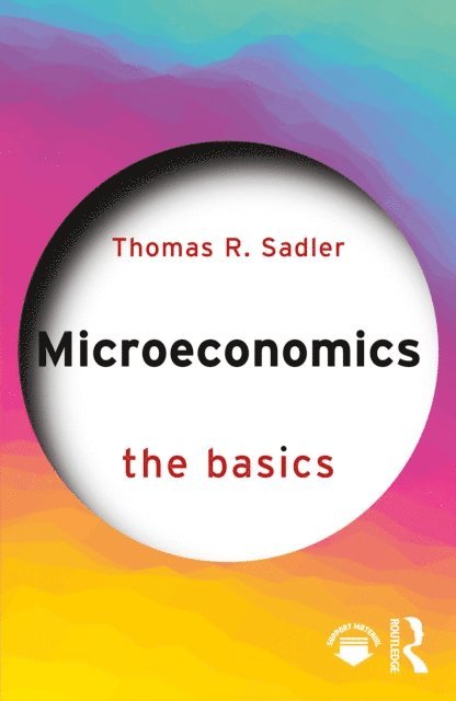 Thomas R. Sadler - Microeconomics, E-bok