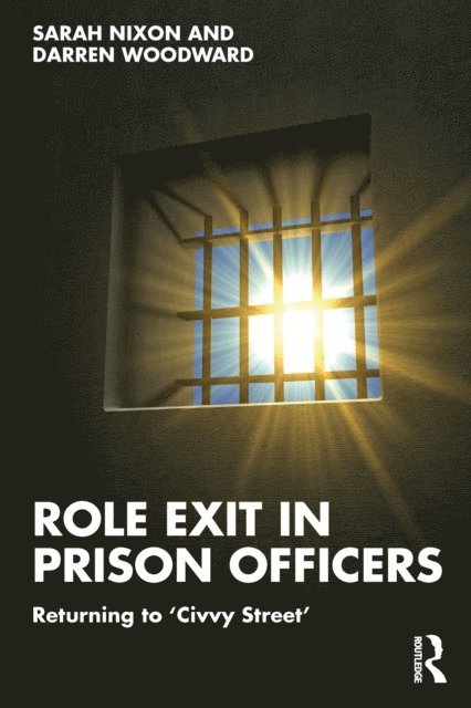 Darren Woodward, Sarah Nixon - Role Exit in Prison Officers, E-bok