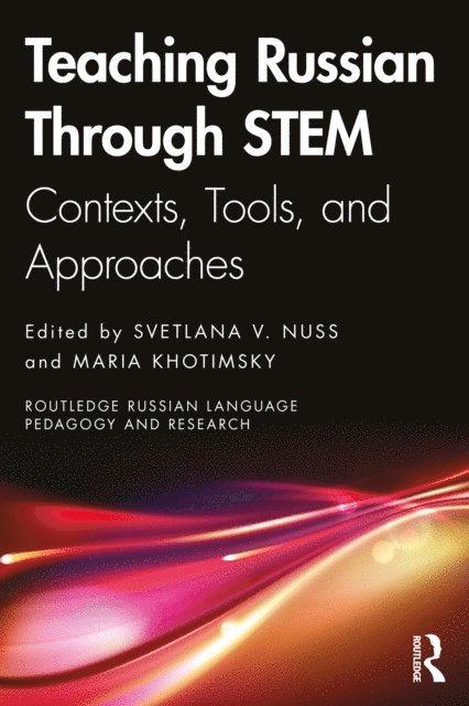 Maria Khotimsky, Svetlana V. Nuss - Teaching Russian Through STEM, E-bok