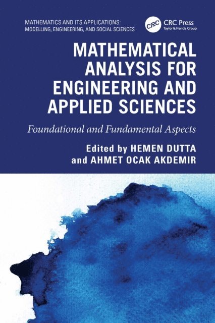 Ahmet Ocak Akdemir, Hemen Dutta - Mathematical Analysis for Engineering and Applied Sciences, E-bok