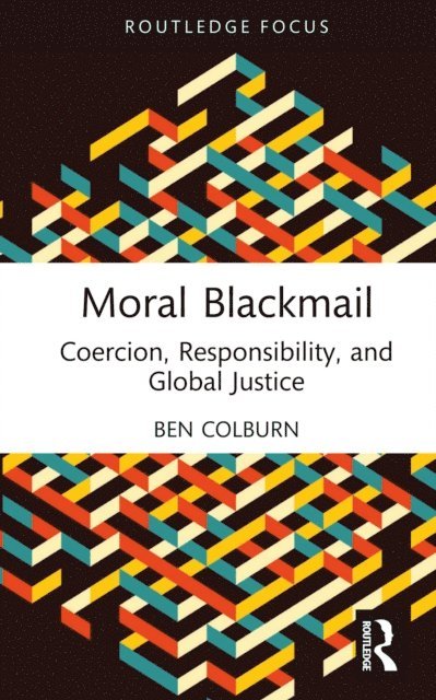 Ben Colburn - Moral Blackmail, E-bok