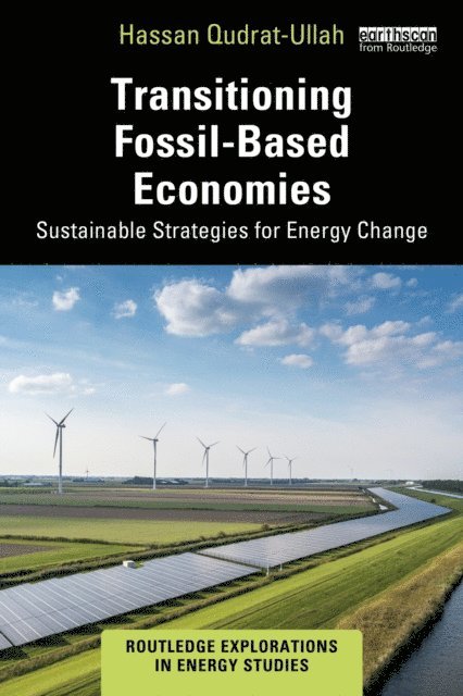 Hassan Qudrat-Ullah - Transitioning Fossil-Based Economies, E-bok