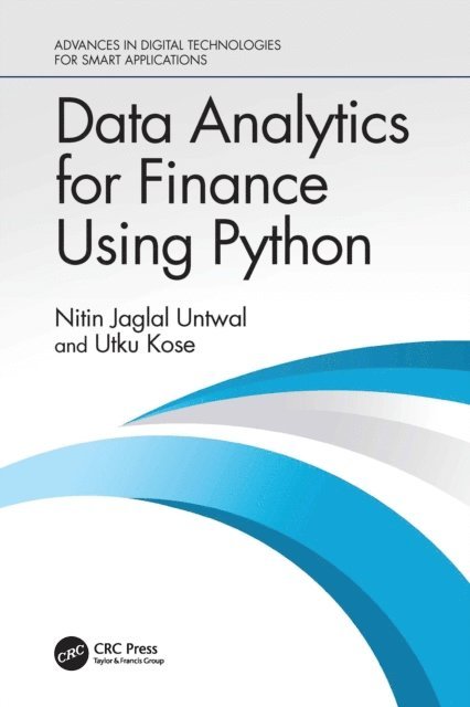 Utku Kose, Nitin Jaglal Untwal - Data Analytics for Finance Using Python, E-bok