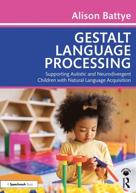 Alison Battye - Gestalt Language Processing, E-bok