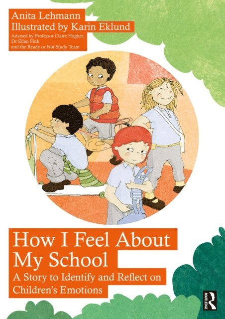 Anita Lehmann - How I Feel About My School, E-bok