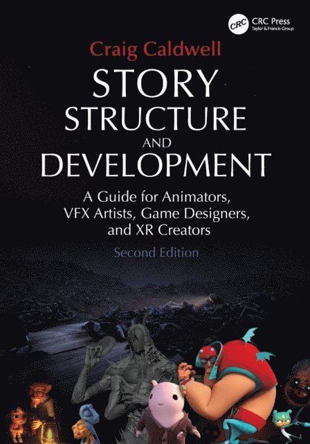 Craig Caldwell - Story Structure and Development, E-bok