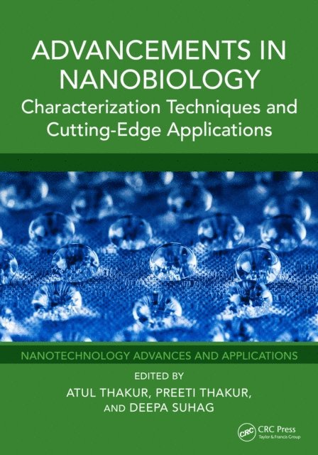 Deepa Suhag, Preeti Thakur, Atul Thakur - Advancements in Nanobiology, E-bok