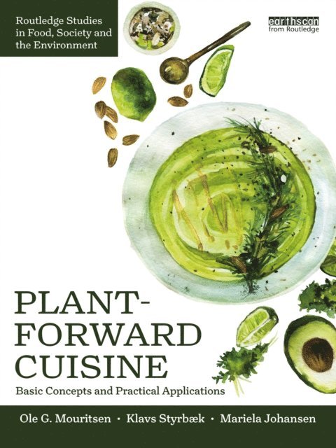 Mariela Johansen, Klavs Styrbaek, Ole G. Mouritsen - Plant-Forward Cuisine, E-bok