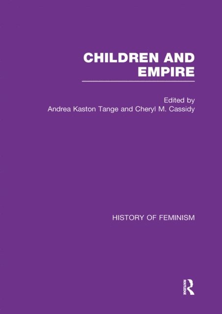 Cheryl Kaston-Tange, Cheryl Cassidy - Cassidy & Kaston-Tange: Children and Empire, Vol. IV, E-bok