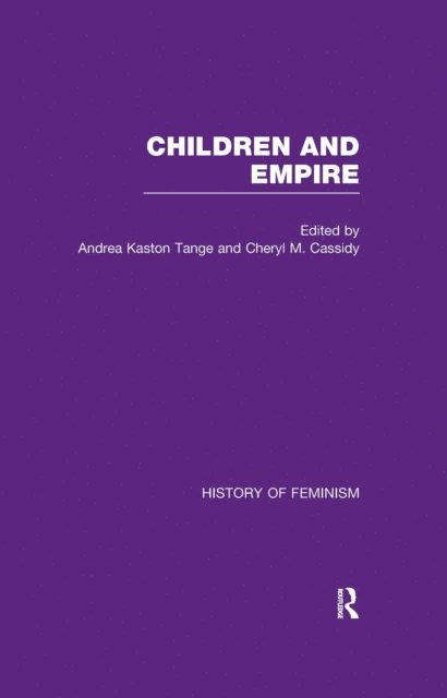 Cheryl Kaston-Tange, Cheryl Cassidy - Cassidy & Kaston-Tange: Children and Empire, Vol. III, E-bok