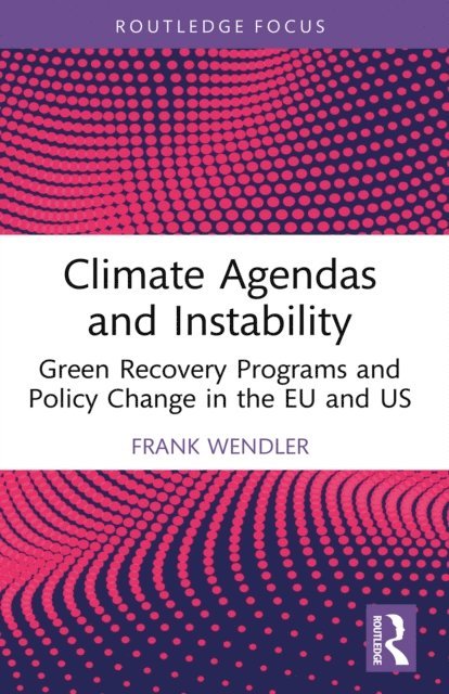 Frank Wendler - Climate Agendas and Instability, E-bok