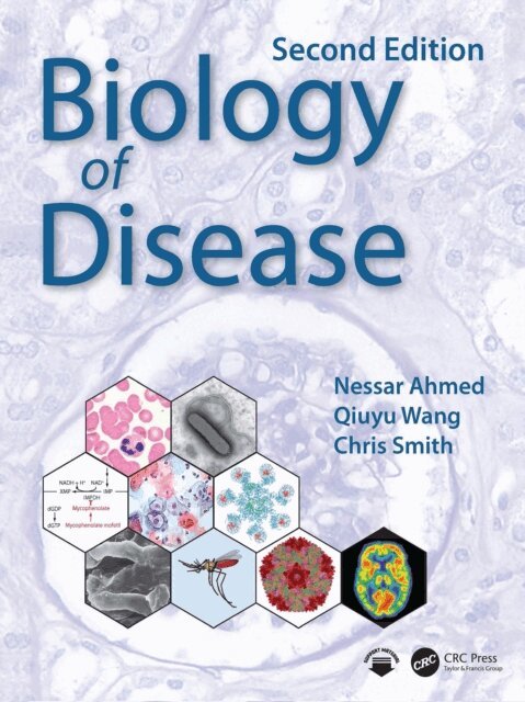 Chris Smith, Qiuyu Wang, Nessar Ahmed - Biology of Disease, E-bok