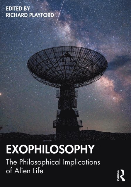 Richard Playford - Exophilosophy, E-bok