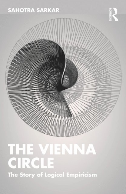 Sahotra Sarkar - Vienna Circle, E-bok