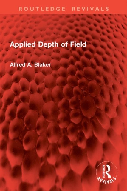 Alfred A. Blaker - Applied Depth of Field, E-bok. Tillgänglighet: Lägg i varukorg