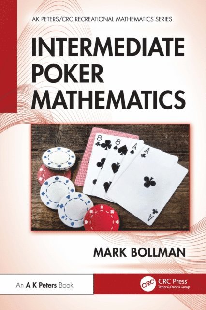 Mark Bollman - Intermediate Poker Mathematics, E-bok