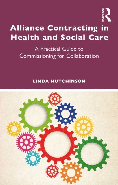 Linda Hutchinson - Alliance Contracting in Health and Social Care, E-bok