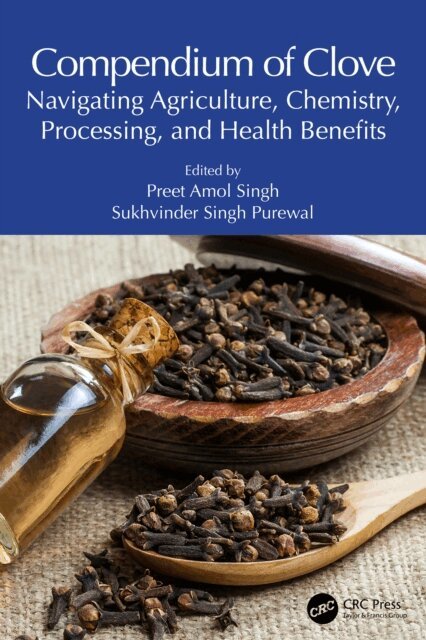 Sukhvinder Singh Purewal, Preet Amol Singh - Compendium of Clove, E-bok