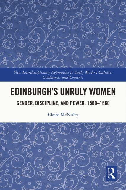 Claire McNulty - Edinburgh's Unruly Women, E-bok