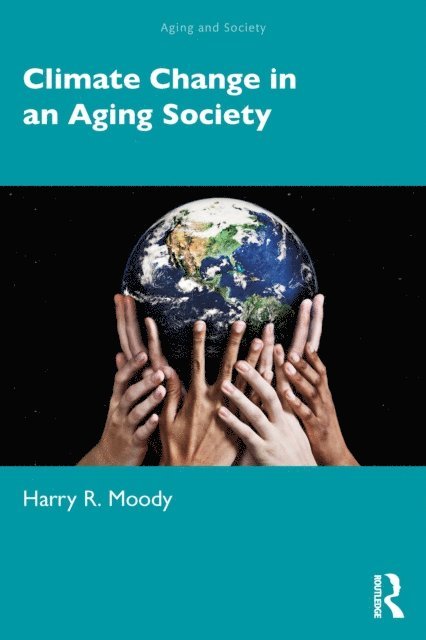 Harry R. Moody - Climate Change in an Aging Society, E-bok