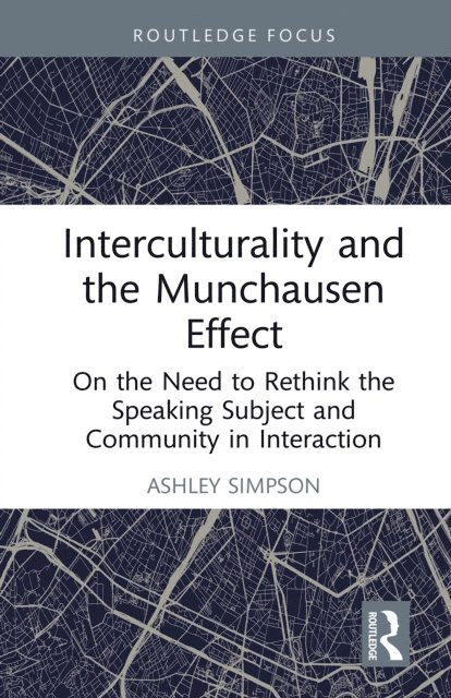 Ashley Simpson - Interculturality and the Munchausen Effect, E-bok
