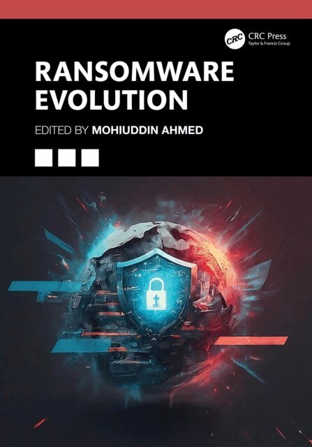 Mohiuddin Ahmed - Ransomware Evolution, E-bok