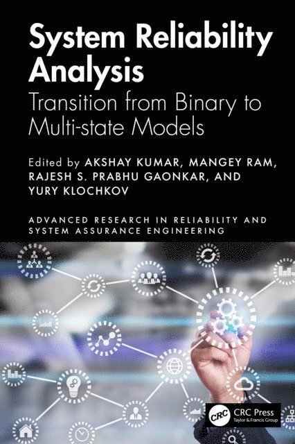 Yury Klochkov, Rajesh S. Prabhu Gaonkar, Mangey Ram, Akshay Kumar - System Reliability Analysis, E-bok
