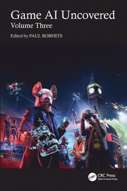 Paul Roberts - Game AI Uncovered, E-bok