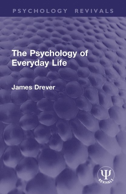 James Drever - Psychology of Everyday Life, E-bok