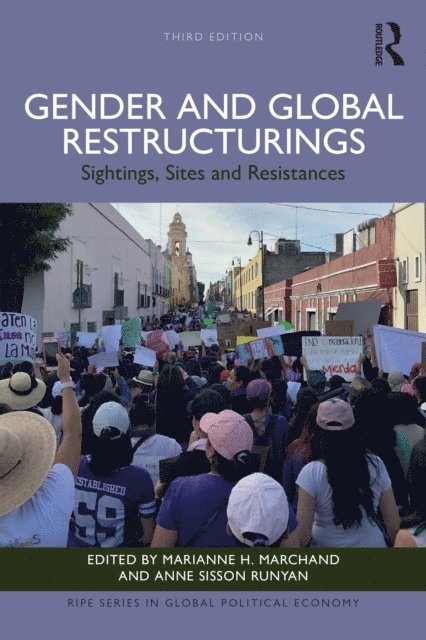 Anne Sisson Runyan, Marianne H. Marchand - Gender and Global Restructurings, E-bok