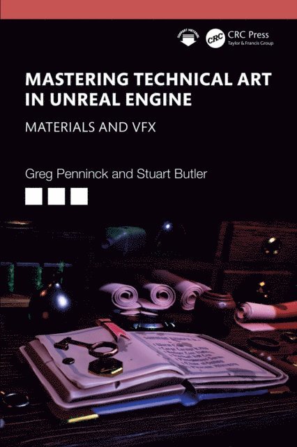 Stuart Butler, Greg Penninck - Mastering Technical Art in Unreal Engine, E-bok