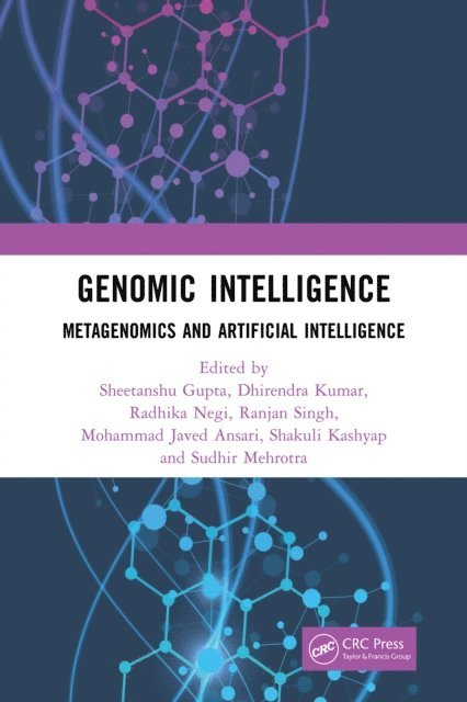 Sudhir Mehrotra, Shakuli Kashyap, Mohammad Javed Ansari, Ranjan Singh, Radhika Negi, Dhirendra Kumar, Sheetanshu Gupta - Genomic Intelligence, E-bok