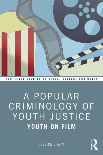 Jessica Urwin - Popular Criminology of Youth Justice, E-bok