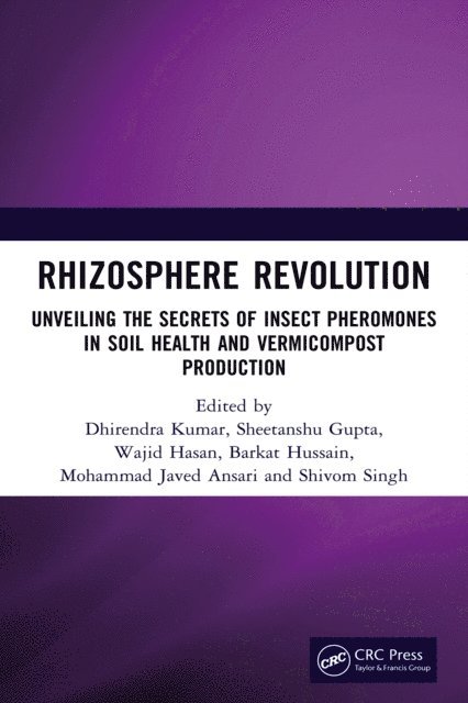 Shivom Singh, Mohammad Javed Ansari, Barkat Hussain, Wajid Hasan, Sheetanshu Gupta, Dhirendra Kumar - Rhizosphere Revolution, E-bok