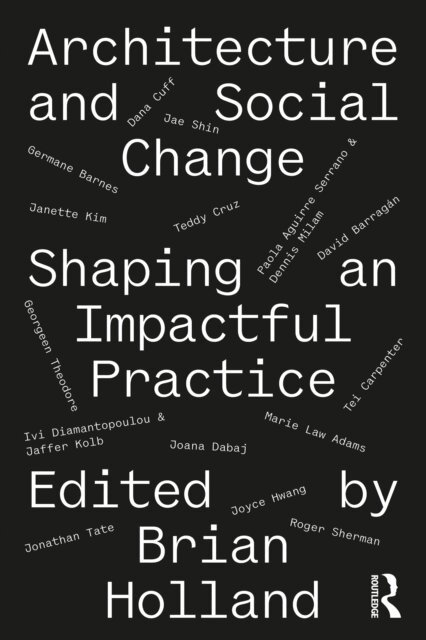 Brian Holland - Architecture and Social Change, E-bok