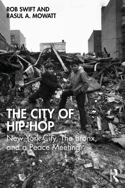Rasul A. Mowatt, Rob Swift - City of Hip-Hop, E-bok