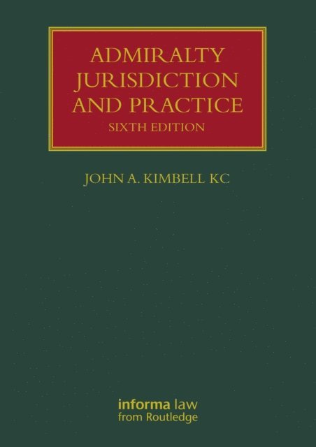 John A. Kimbell KC - Admiralty Jurisdiction and Practice, E-bok