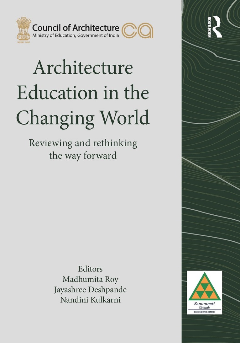 Madhumita Roy, Jayashree Deshpande, Nandini Kulkarni - Architecture Education in the Changing World, E-bok