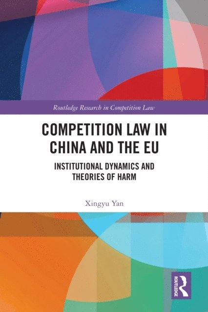 Xingyu Yan - Competition Law in China and the EU, E-bok