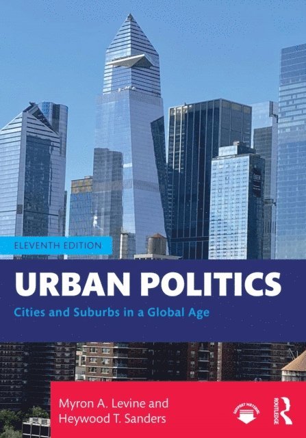 Heywood T. Sanders, Myron A. Levine - Urban Politics, E-bok