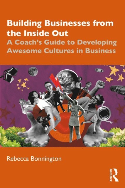 Rebecca Bonnington - Building Businesses from the Inside Out, E-bok